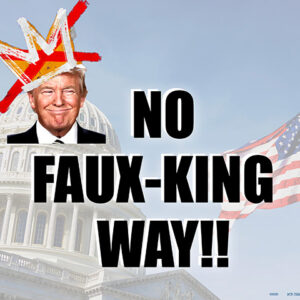 No Faux-King Way!